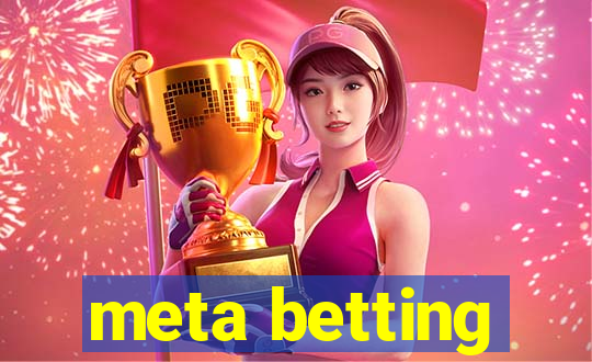 meta betting