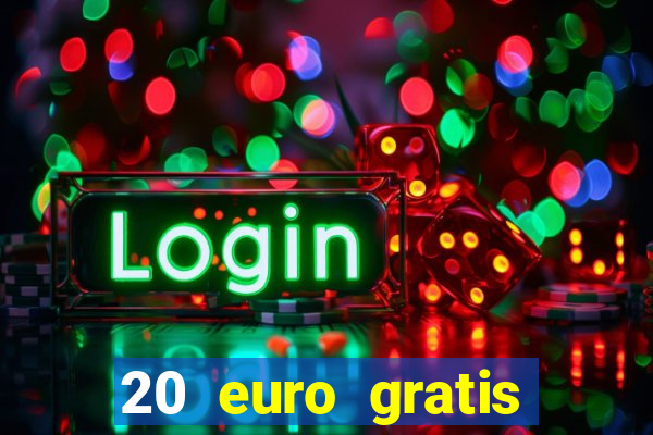 20 euro gratis online casino