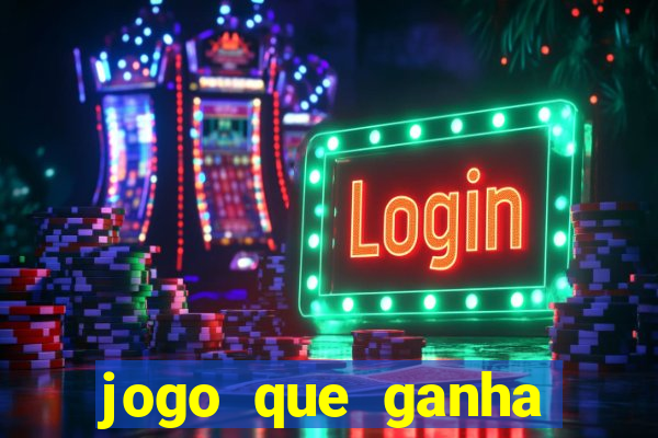 jogo que ganha dinheiro sem pagar nada