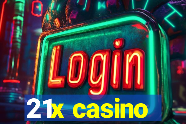 21x casino