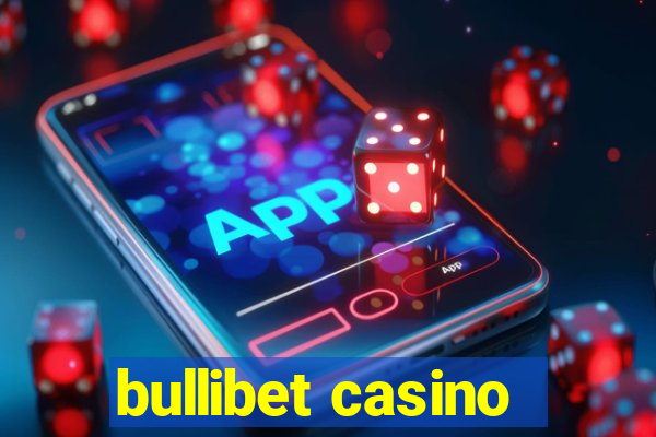 bullibet casino