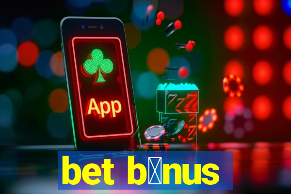 bet b么nus