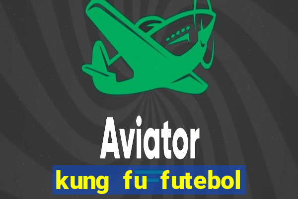 kung fu futebol clube download utorrent