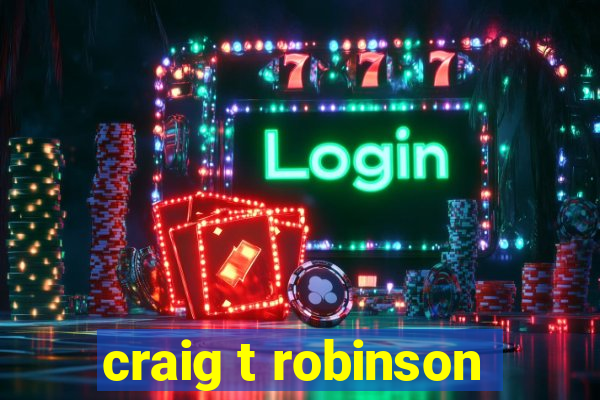 craig t robinson