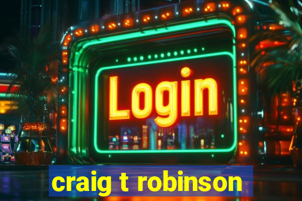 craig t robinson