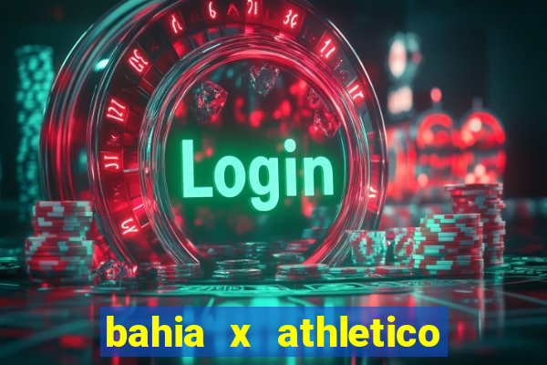 bahia x athletico pr onde assistir