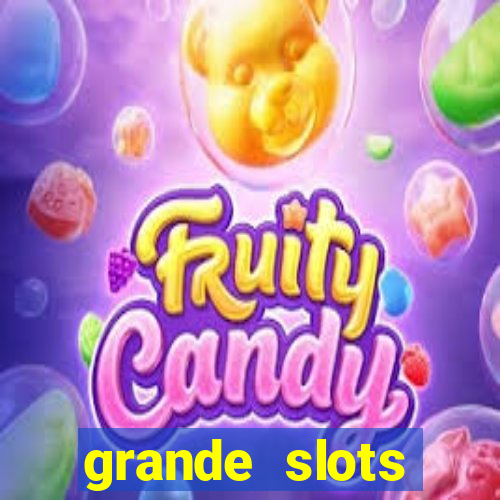 grande slots jackpot louco