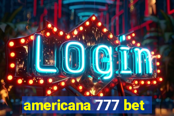 americana 777 bet