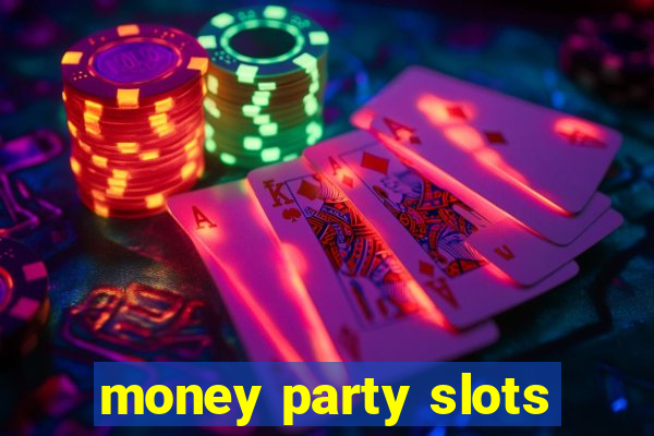 money party slots