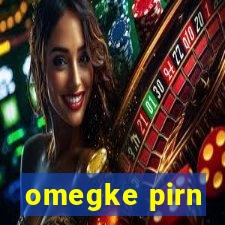 omegke pirn