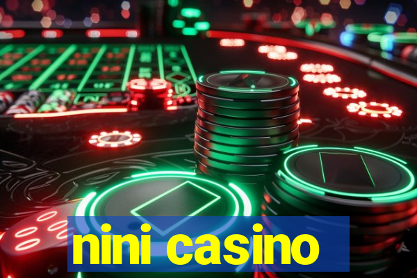 nini casino