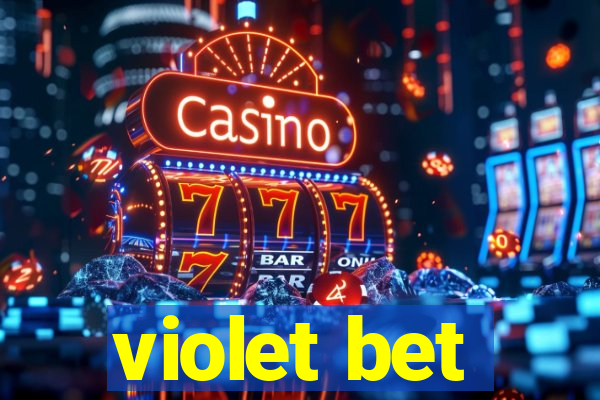 violet bet