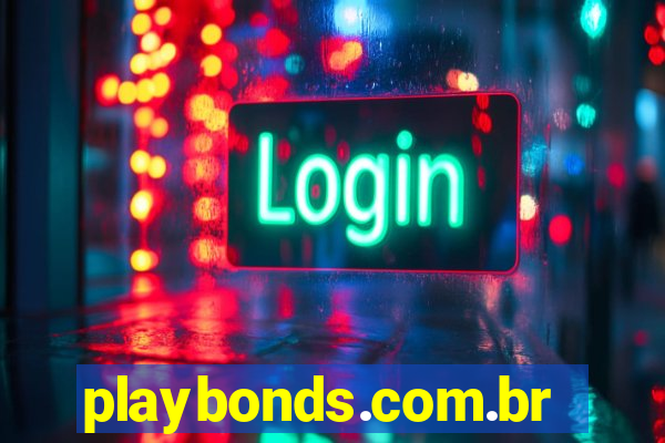 playbonds.com.br jogar gratis