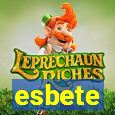 esbete