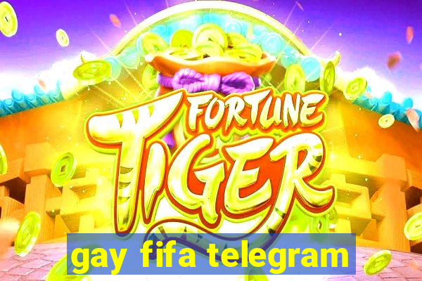 gay fifa telegram