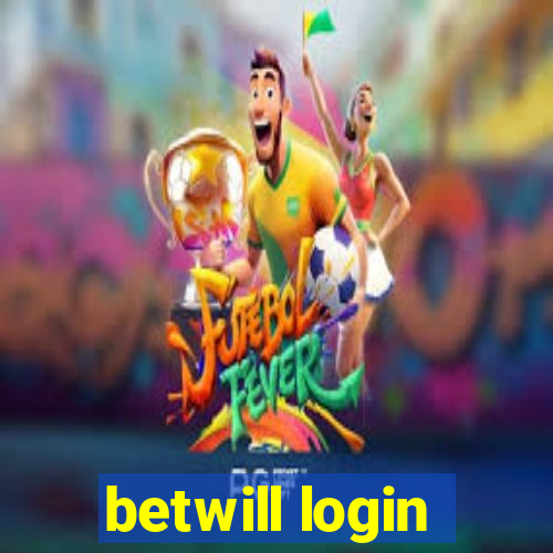 betwill login