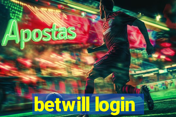 betwill login