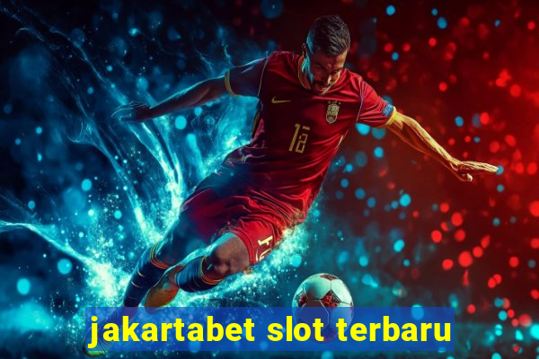 jakartabet slot terbaru