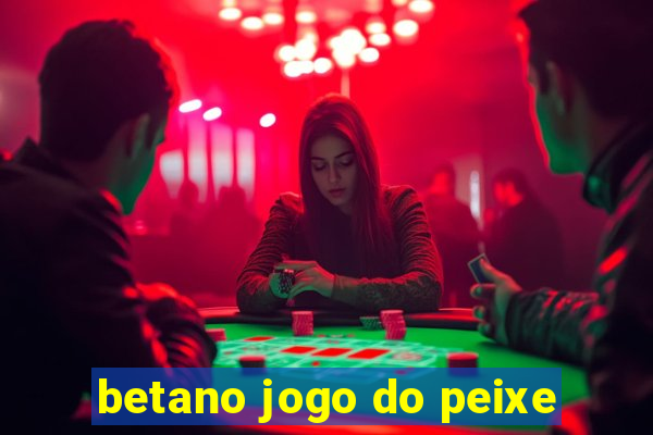 betano jogo do peixe