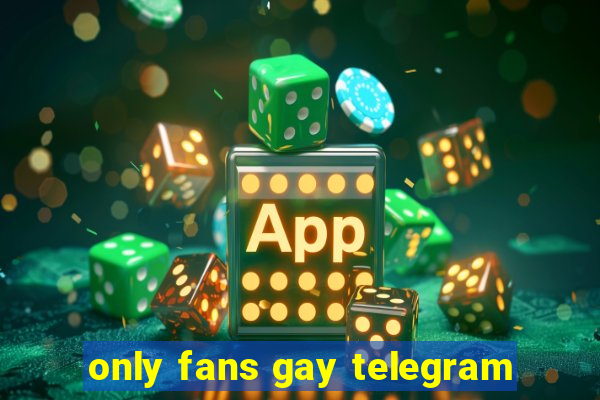 only fans gay telegram