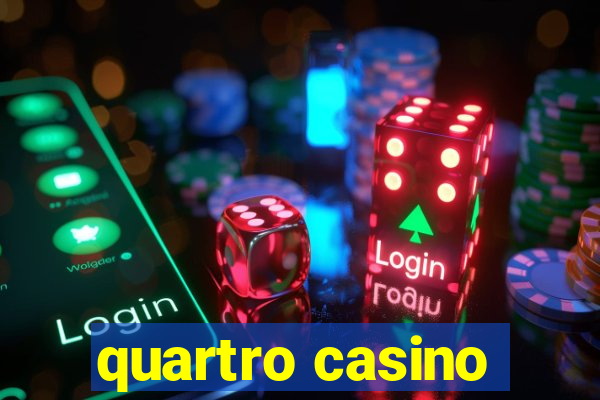 quartro casino