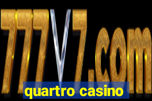 quartro casino