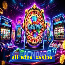 all wins casino 100 free spins