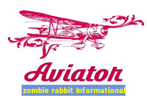 zombie rabbit Informational