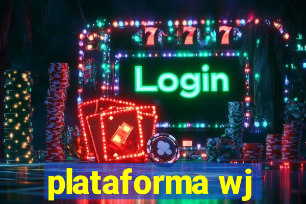 plataforma wj