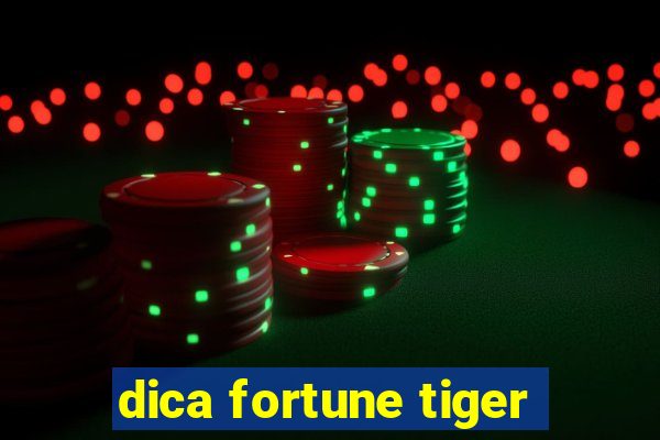 dica fortune tiger