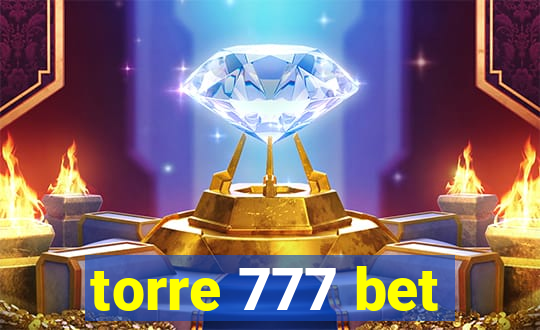 torre 777 bet