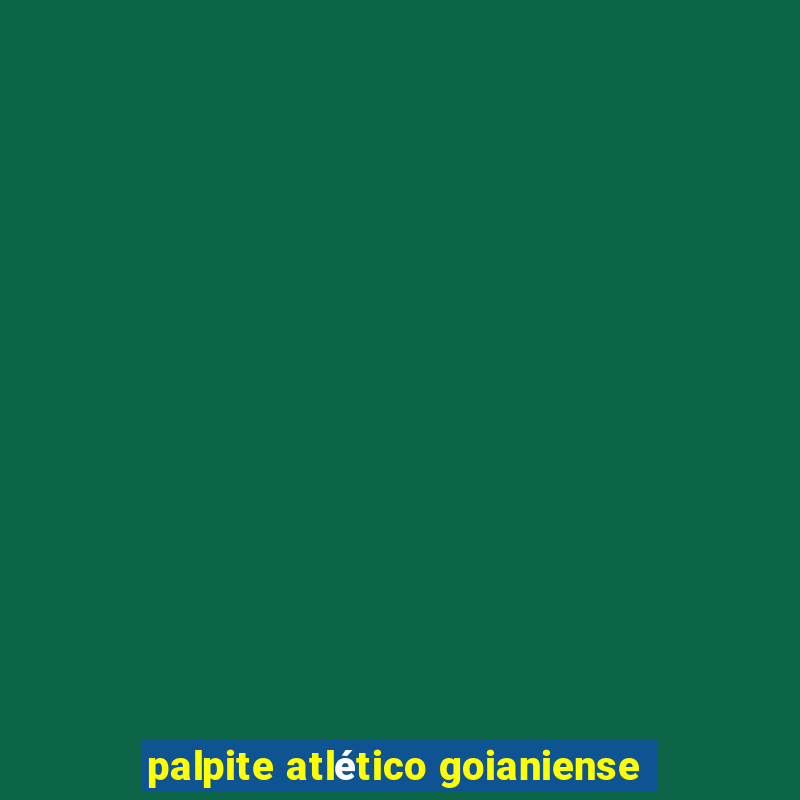 palpite atlético goianiense