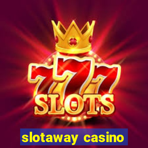 slotaway casino