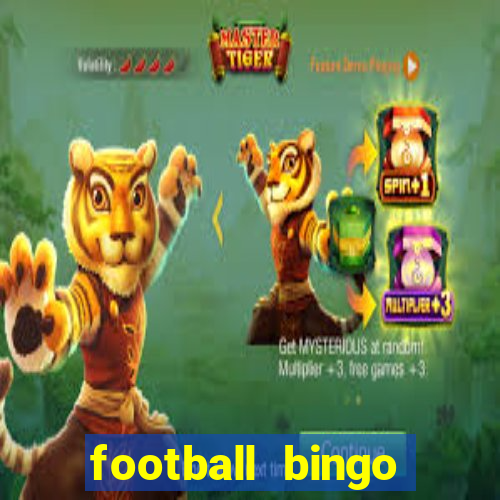 football bingo online - play now