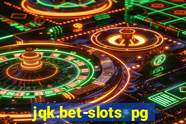 jqk.bet-slots pg online games