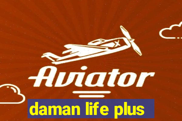 daman life plus