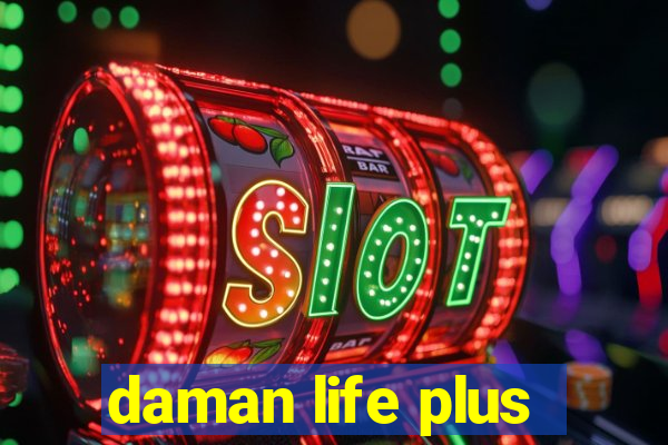 daman life plus