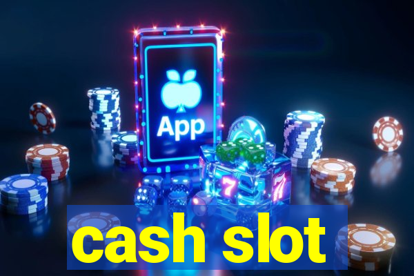 cash slot