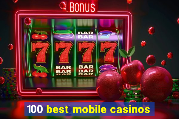 100 best mobile casinos