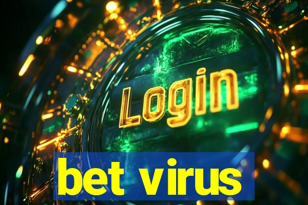 bet virus