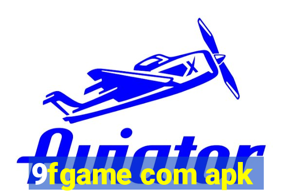 9fgame com apk