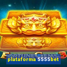 plataforma 5555bet