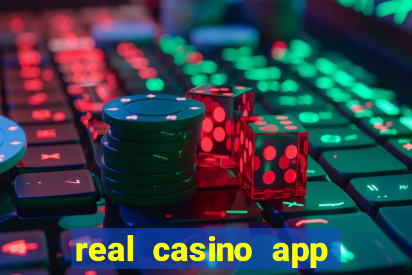 real casino app real money