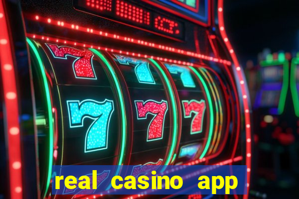 real casino app real money