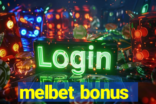 melbet bonus