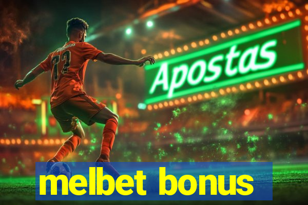 melbet bonus