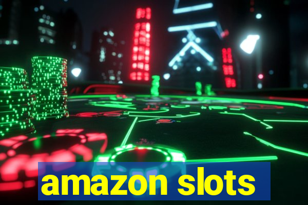 amazon slots