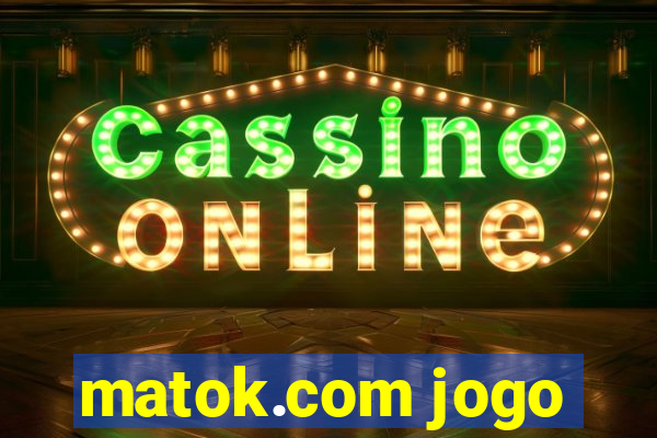 matok.com jogo