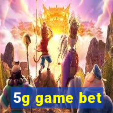 5g game bet