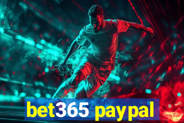 bet365 paypal